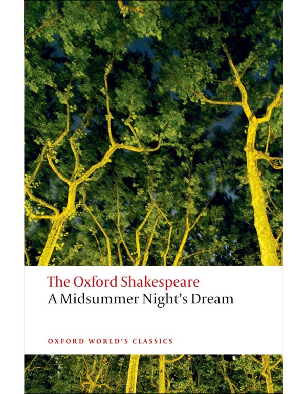 A Midsummer Night's Dream: The Oxford Shakespeare