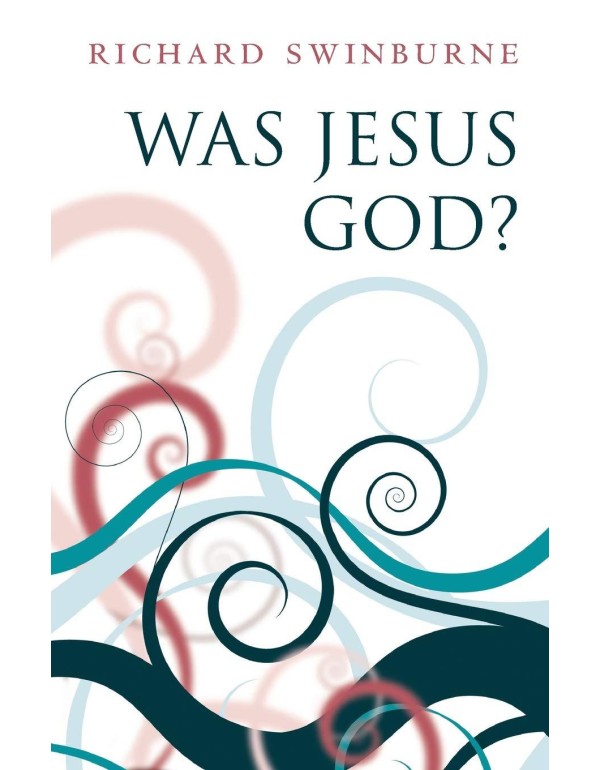 Was Jesus God?