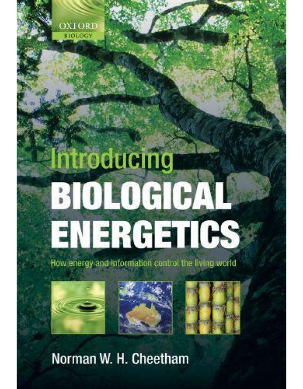 Introducing Biological Energetics: How Energy and ...