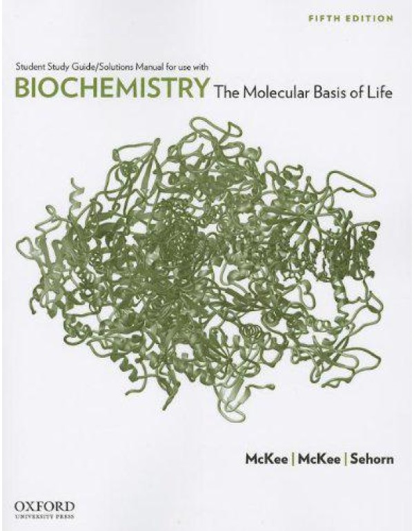 Biochemistry: The Molecular Basis of Life