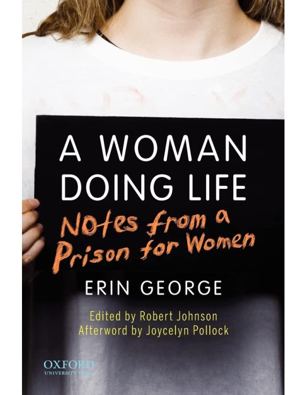 A Woman Doing Life: Notes from a Prison for Women