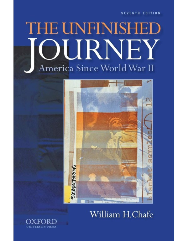 The Unfinished Journey: America Since World War II