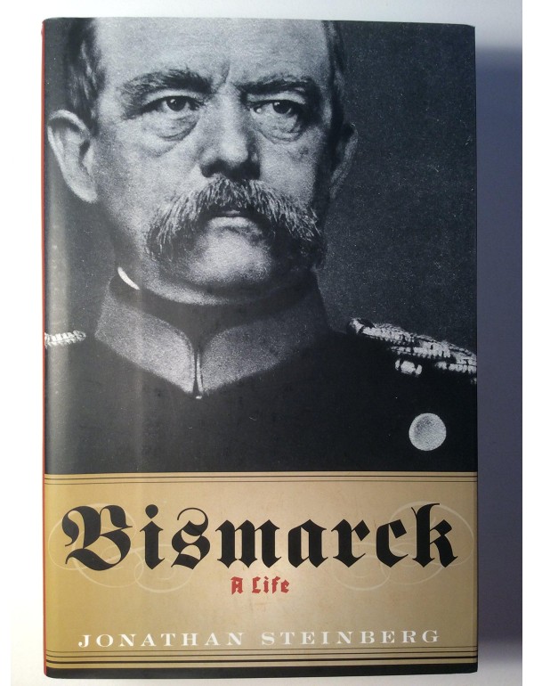 Bismarck: A Life