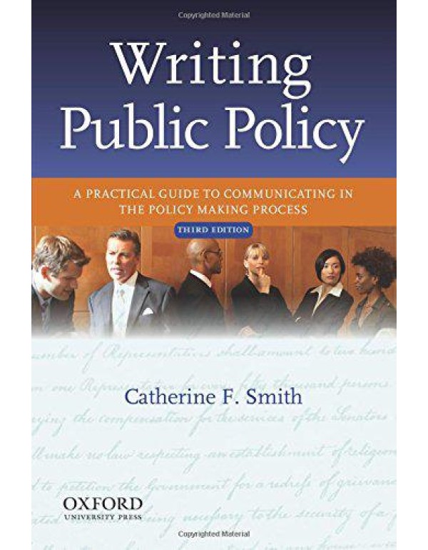 Writing Public Policy: A Practical Guide to Commun...