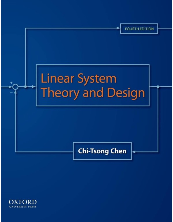 Linear System Theory and Design (The Oxford Series...