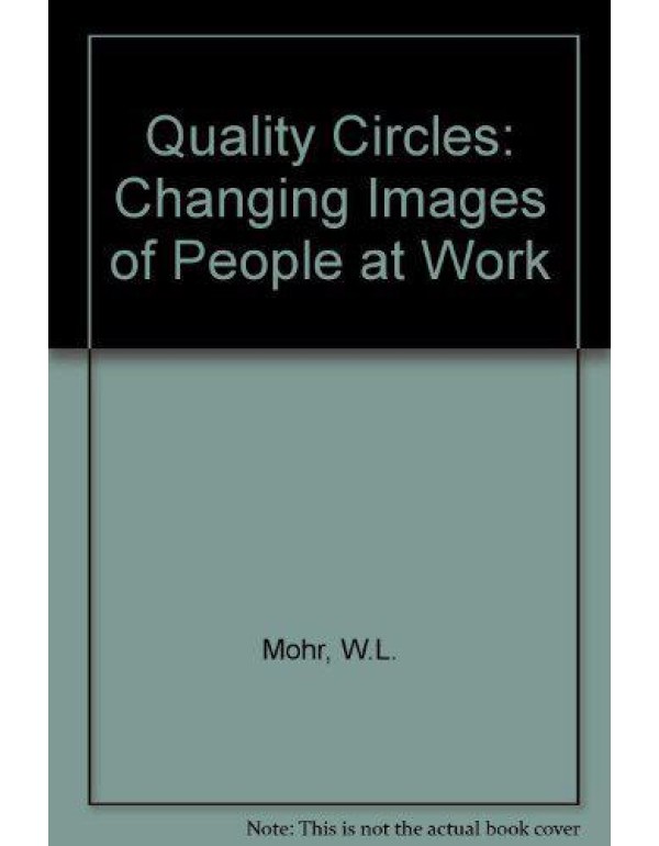 Quality Circles: Changing Images of People at Work