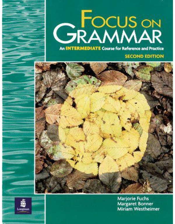 Focus on Grammar, Second Edition (Student Book, In...