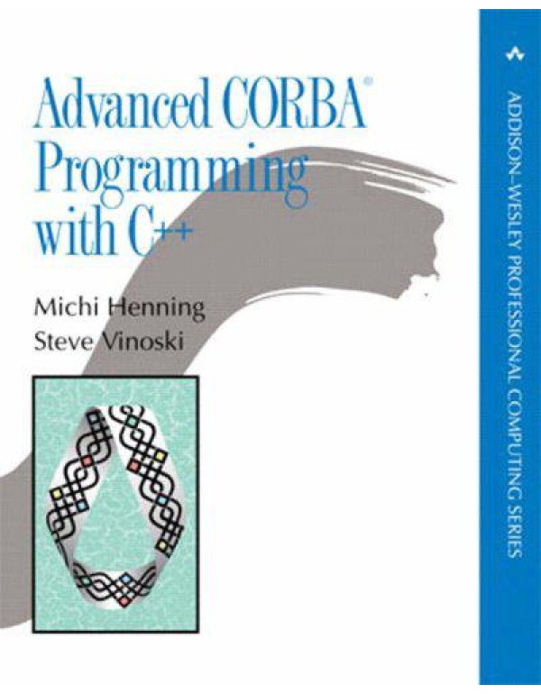 Advanced CORBA® Programming with C++