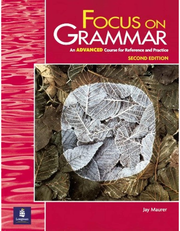 Focus on Grammar, Second Edition (Student Book, Ad...