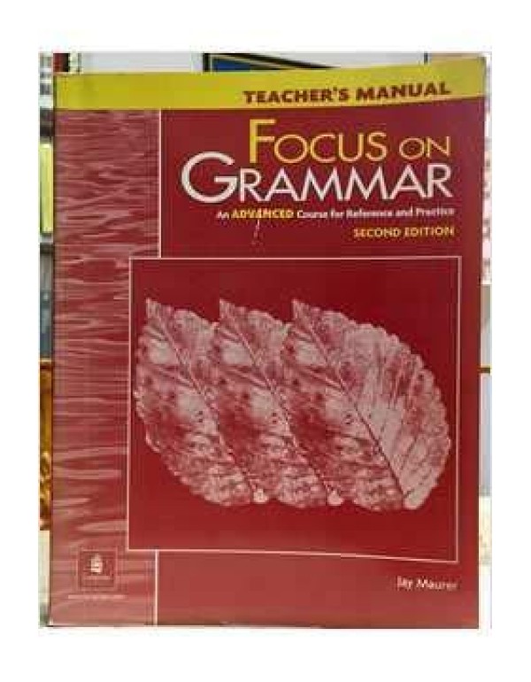 Teacher's Manual, Focus on Grammar: An Advanced Co...