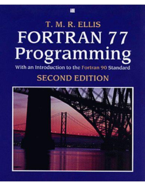 Fortran 77 Programming: With an Introduction to th...