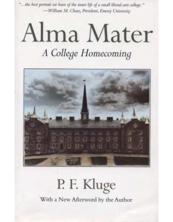 Alma Mater: A College Homecoming