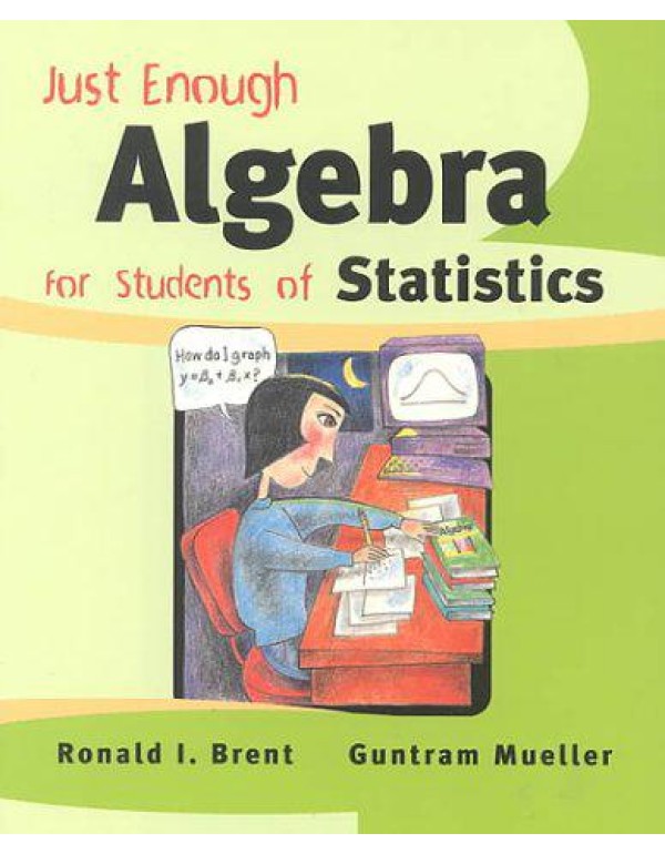 Just Enough Algebra for Students of Statistics