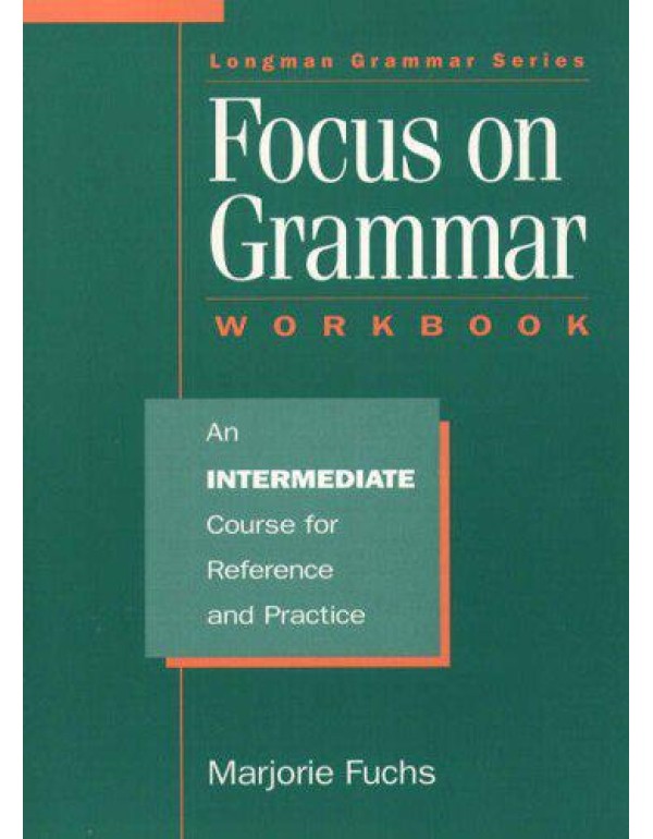 Focus on Grammar: Intermediate