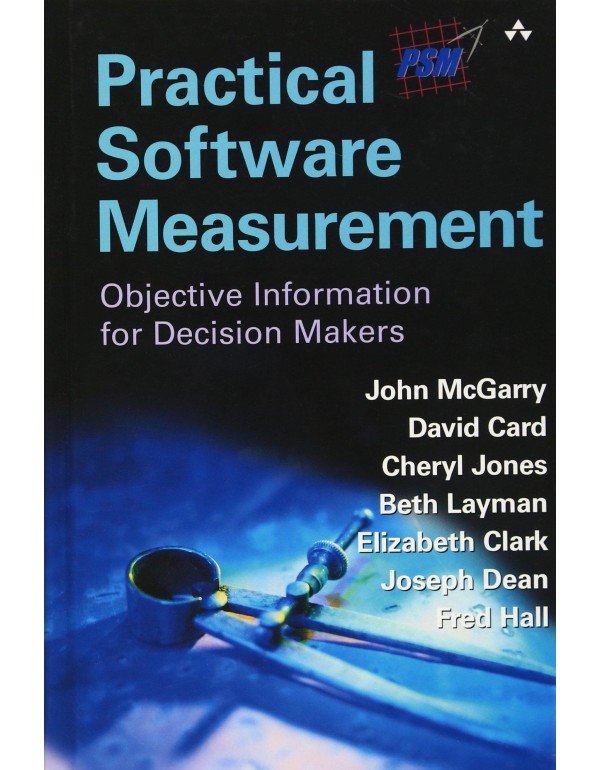 Practical Software Measurement: Objective Informat...