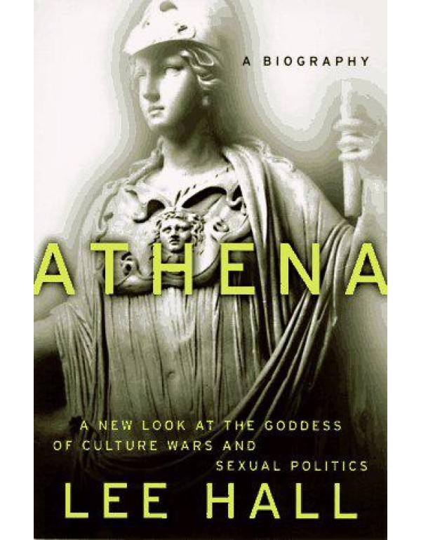 Athena: A Biography