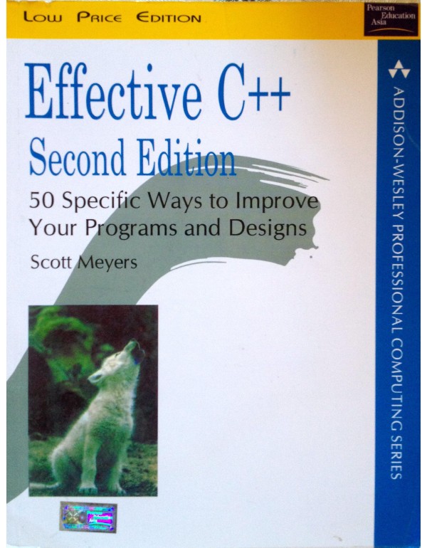 Effective C++: 50 Specific Ways to Improve Your Pr...