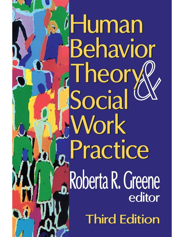 Human Behavior Theory and Social Work Practice (Mo...