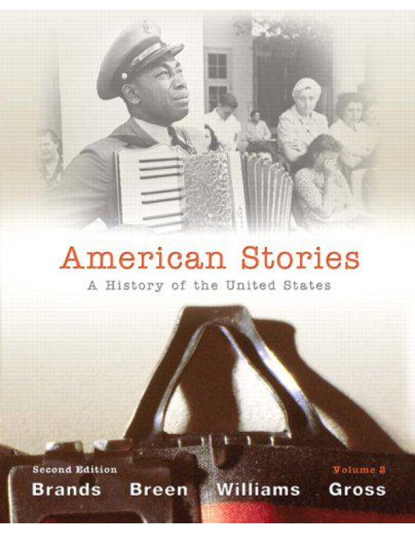 American Stories: A History of the United States: ...