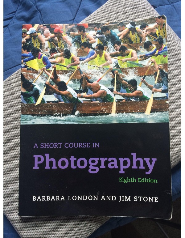 A Short Course in Photography (8th Edition)