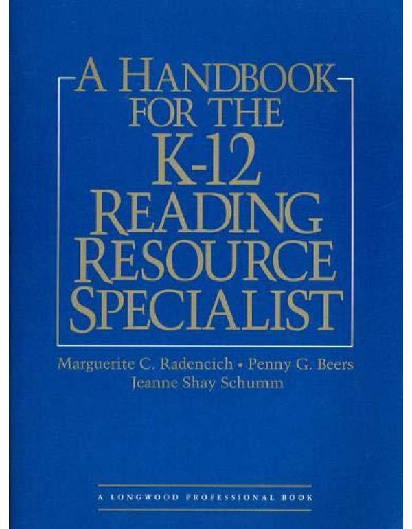 A Handbook for the K-12 Reading Resource Specialis...