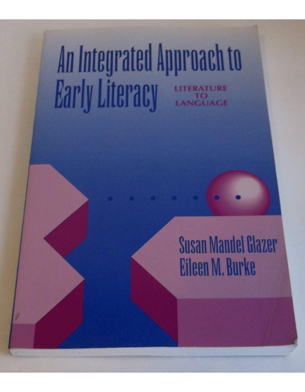 An Integrated Approach to Early Literacy: Literatu...