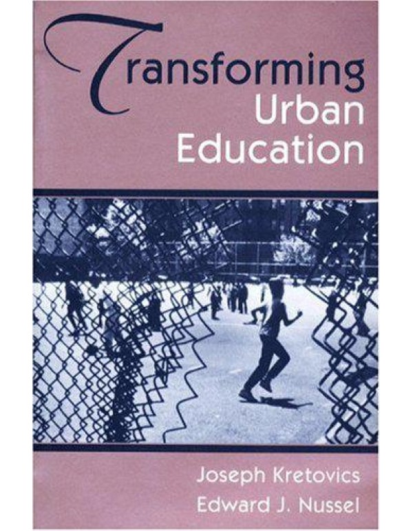 Transforming Urban Education: Problems & Possibili...