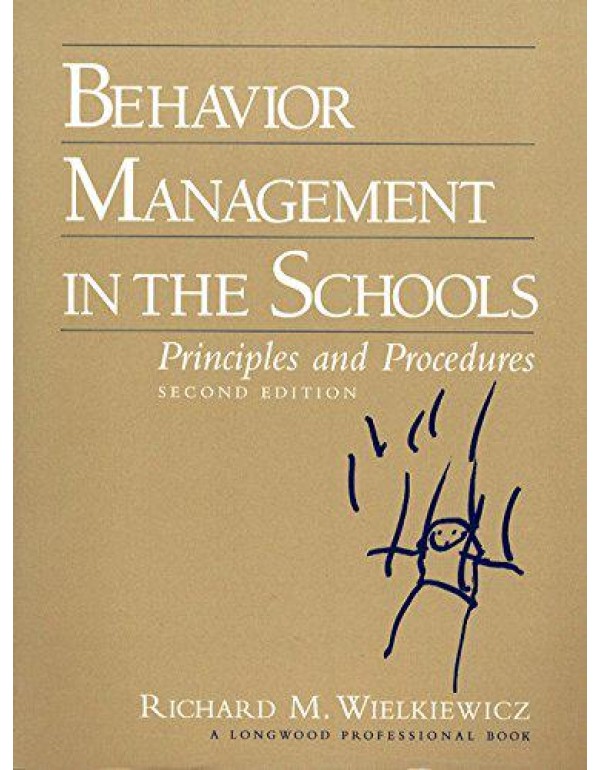 Behavior Management in the Schools: Principles and...