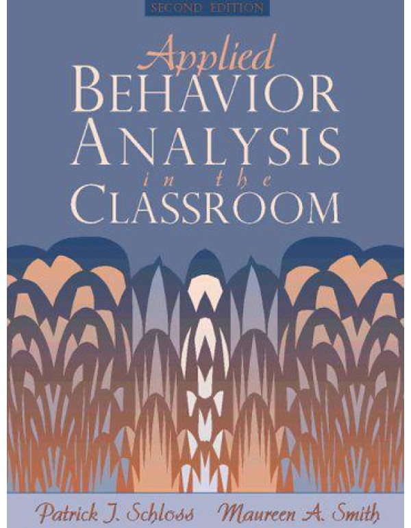 Applied Behavior Analysis in the Classroom (2nd Ed...