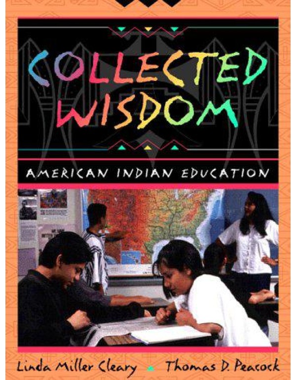 Collected Wisdom: American Indian Education