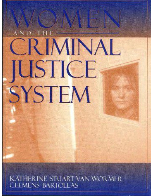 Women and the Criminal Justice System: Gender, Rac...