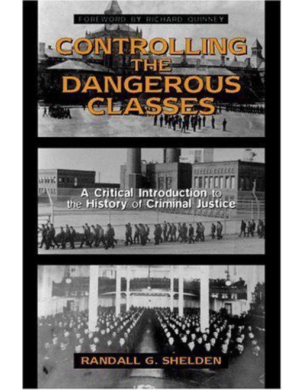 Controlling the Dangerous Classes: A Critical Intr...