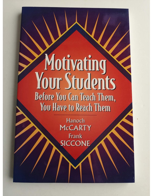 Motivating Your Students: Before You Can Teach The...