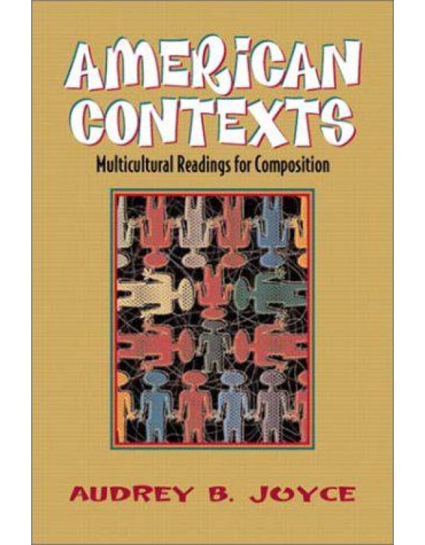 American Contexts: Multicultural Readings for Comp...