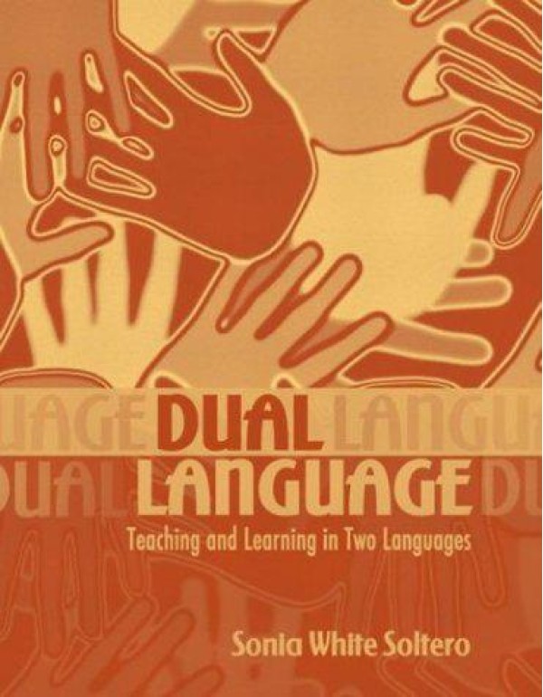 Dual Language: Teaching and Learning in Two Langua...