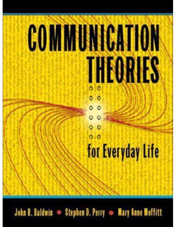 Communication Theories for Everyday Life