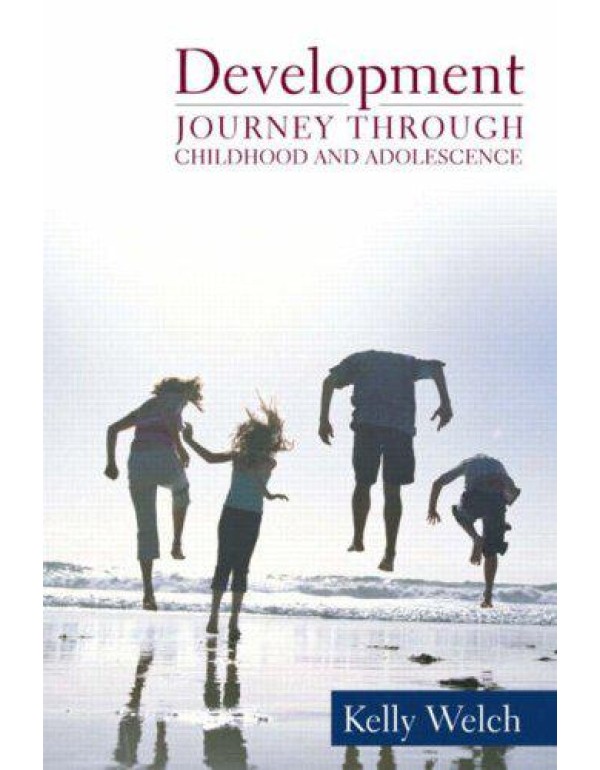 Development: Journey Through Childhood and Adolesc...