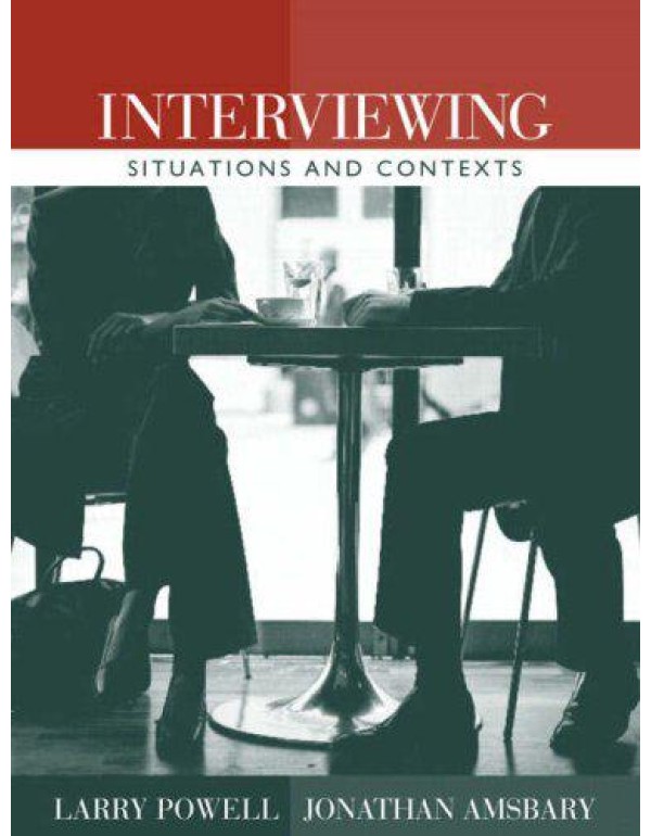 Interviewing: Situations and Contexts