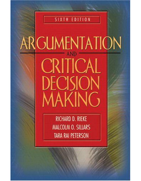 Argumentation and Critical Decision Making (6th Ed...