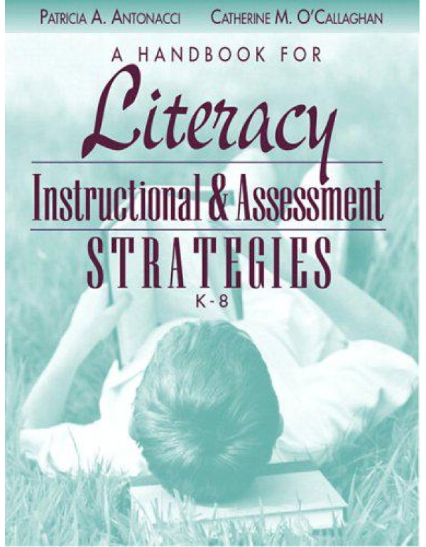 A Handbook For Literacy Instructional And Assessme...