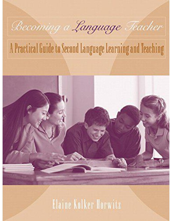 Becoming a Language Teacher: A Practical Guide to ...