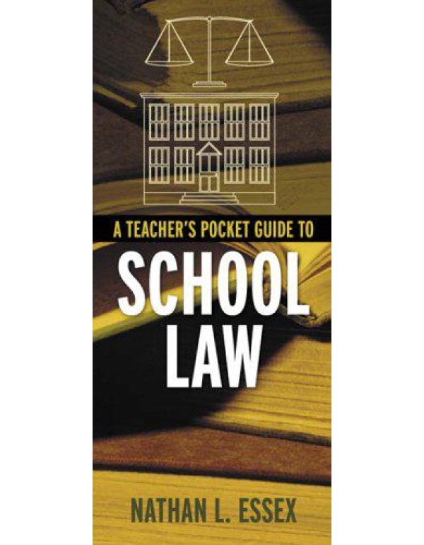 A Teacher's Pocket Guide To School Law