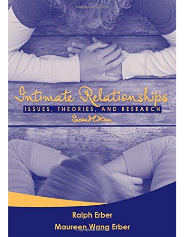 Intimate Relationships: Issues, Theories, and Rese...