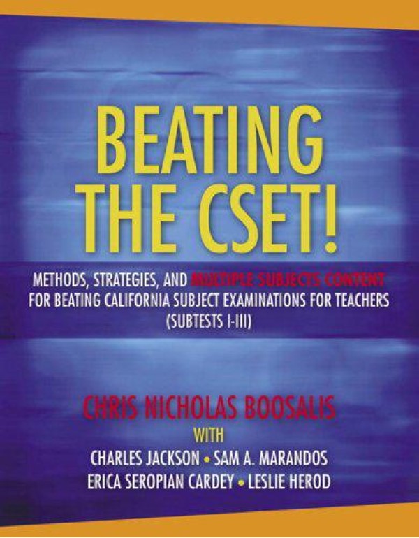 Beating The Cset!: Methods, Strategies, and Multip...