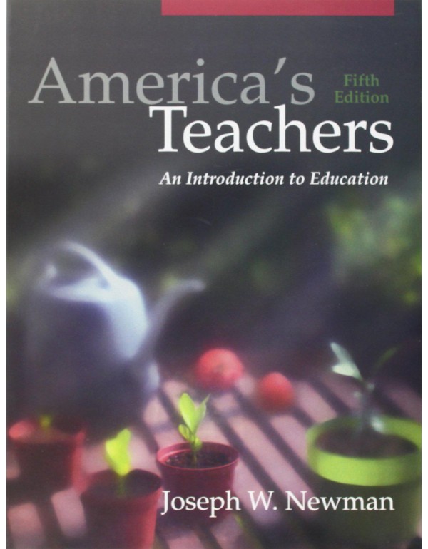 America's Teachers: An Introduction to Education (...