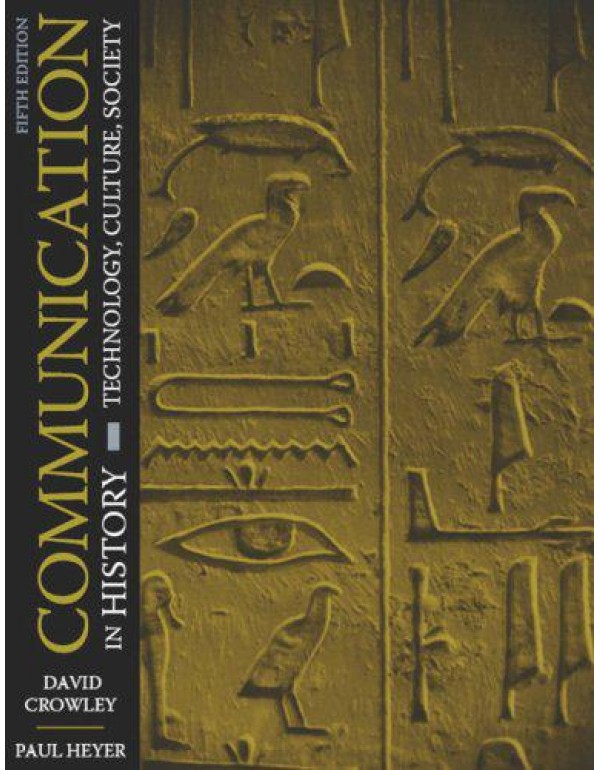 Communication in History: Technology, Culture, Soc...