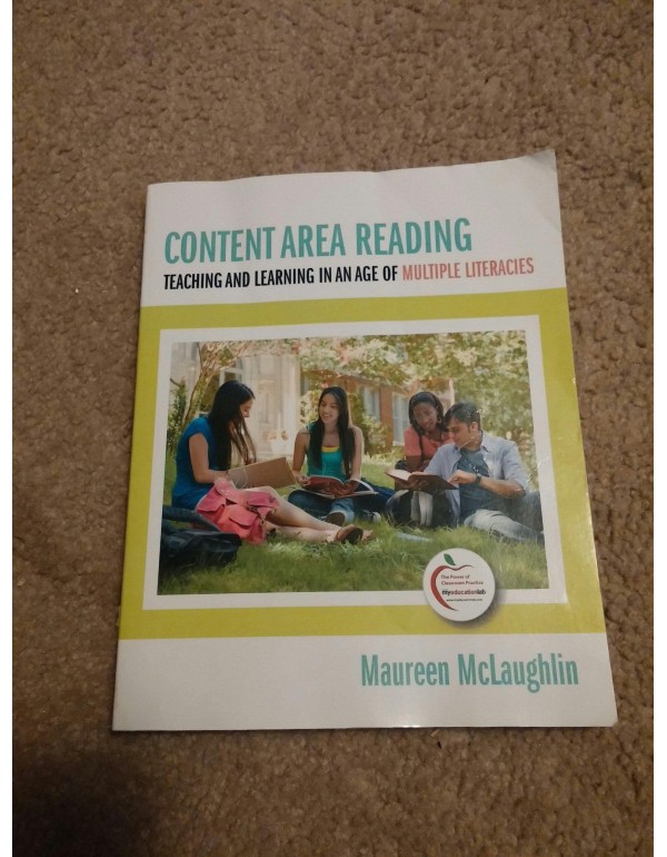 Content Area Reading: Teaching and Learning in an ...