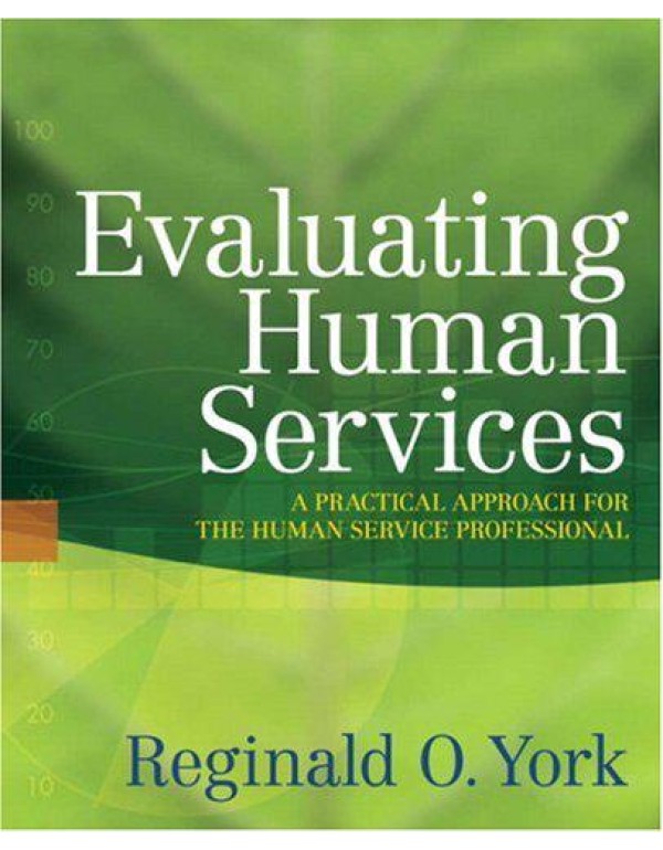 Evaluating Human Services: A Practical Approach fo...