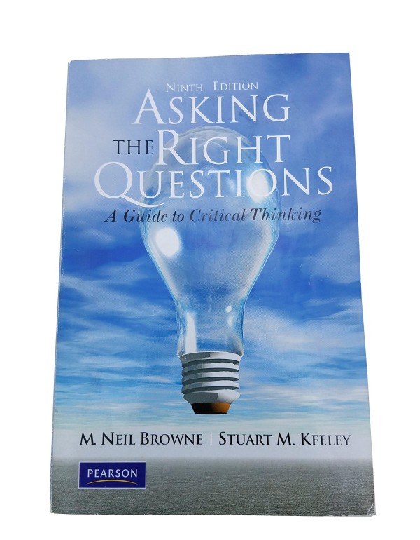 Asking the Right Questions: A Guide to Critical Th...