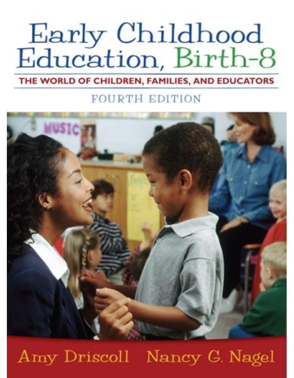 Early Childhood Education, Birth - 8: The World of...